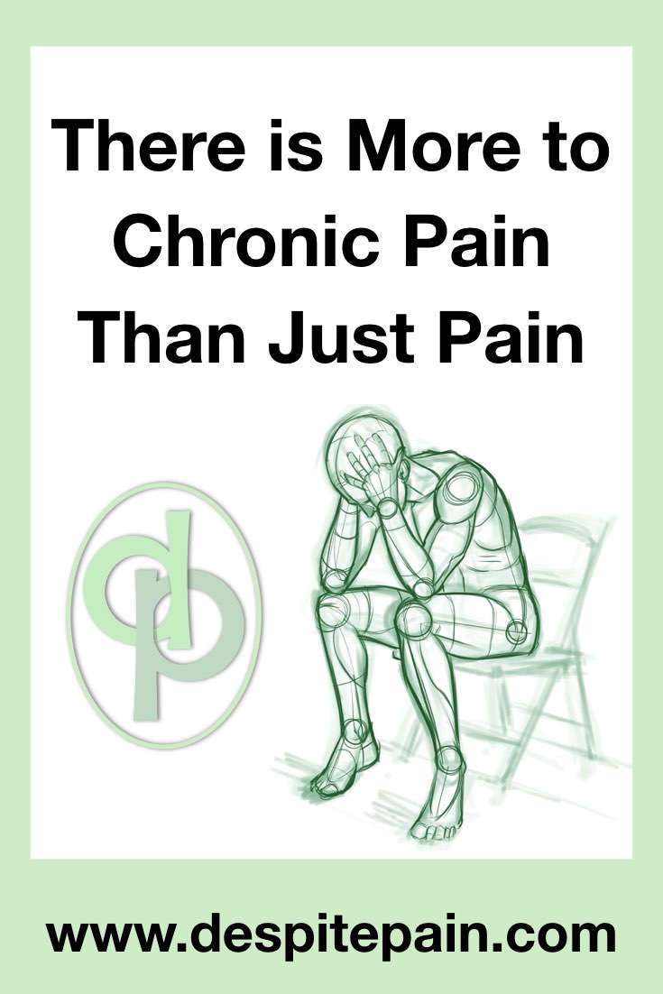 There is more to chronic pain than just pain.